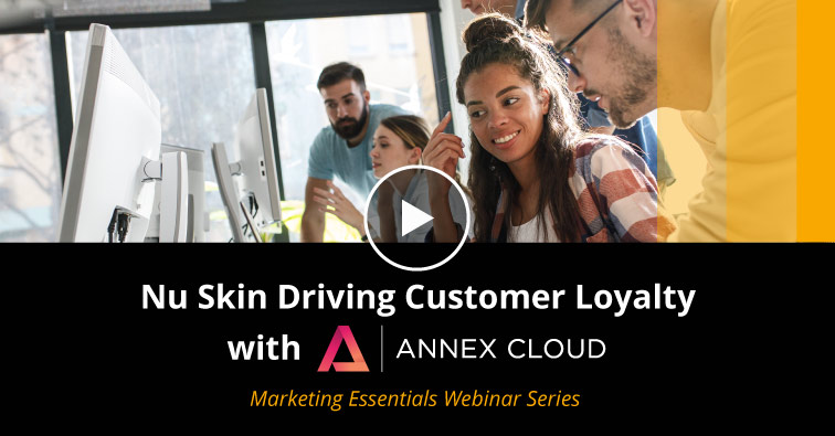 Nu Skin Driving Loyalty with Annex Cloud